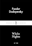 White Nights: Fjodor Dostoyevsky (Penguin Little Black Classics)