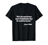 Cita de arte e individualismo de la camisa de Oscar Wilde para artistas Camiseta