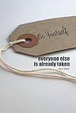 Be Yourself - Oscar Wilde Quote: Line Journal