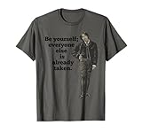 Sé tú mismo Oscar Wilde Cita Camiseta