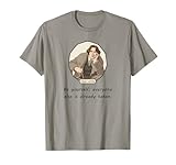 Oscar Wilde Dijo: Sé tú Mismo Todos los demás ya tomados Camiseta