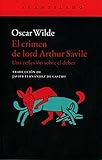 El Crimen De Lord Arthur Savile. Una Reflexión Sobre El Deber (Cuadernos del Acantilado)