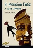 El príncipe feliz y otros cuentos (CLÁSICOS - Tus Libros-Selección)
