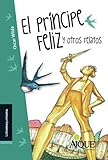 PRINCIPE FELIZ Y OTROS RELATOS,EL