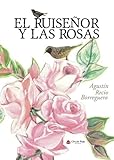 El ruiseñor y las rosas (NOVELA)