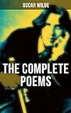 The Complete Poems of Oscar Wilde (English Edition)