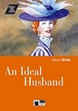 An Ideal Husband. Book (+CD): An Ideal Husband + audio CD (Interact with literature)