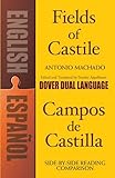 Fields Of Castile (Campos De Castilla) - Edición bilingüe: A Dual-Language Book (Dover Dual Language Spanish)