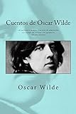 Cuentos de Oscar Wilde: • El millonario modelo Una nota de admiración • La esfinge sin secretos Un aguafuerte • El niño estrella