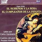 El Ruisenor y la Rosa/El Cumpleanos de la Infanta