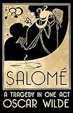 Salomé: A Tragedy in One Act