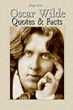 Oscar Wilde: Quotes & Facts (English Edition)