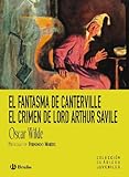 El fantasma de Canterville. El crimen de lord Arthur Savile (Castellano - A PARTIR DE 12 AÑOS - CLÁSICOS JUVENILES)