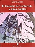 Biblioteca Teide 008 - El fantasma de Canterville y otros cuentos -Oscar Wilde- - 9788430760220