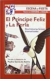 El príncipe feliz y La perla: Dos historias breves dramatizadas: 95 (Escena y fiesta)