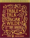 Table Talk: Oscar Wilde