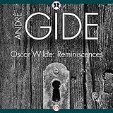 Oscar Wilde: Reminiscences